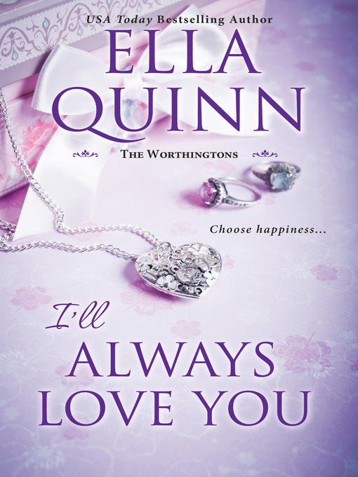 Title details for I'll Always Love You by Ella Quinn - Available